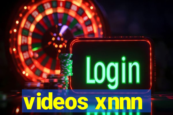 videos xnnn